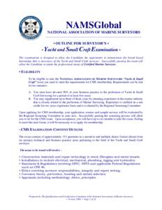 NAMSGlobal NATIONAL ASSOCIATION OF MARINE SURVEYORS __________________________________________________________________ • OUTLINE FOR SURVEYOR’S • •