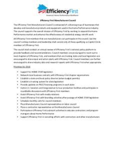   	
   Efficiency	
  First	
  Manufacturers	
  Council	
   The	
  Efficiency	
  First	
  Manufacturers	
  Council	
  is	
  composed	
  of	
  a	
  diverse	
  group	
  of	
  businesses	
  that	
   devel