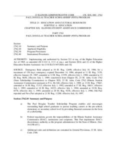 23 ILLINOIS ADMINISTRATIVE CODE CH. XIX, SEC[removed]PAUL DOUGLAS TEACHER SCHOLARSHIP (PDTS) PROGRAM TITLE 23: EDUCATION AND CULTURAL RESOURCES SUBTITLE A: EDUCATION CHAPTER XIX: ILLINOIS STUDENT ASSISTANCE COMMISSION