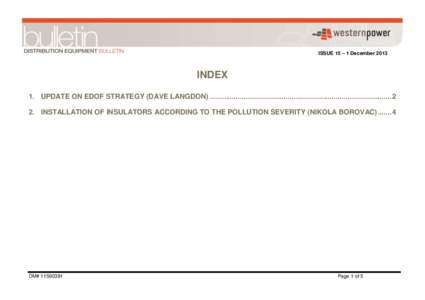 ISSUE 15 – 1 December[removed]December 2013 INDEX 1. UPDATE ON EDOF STRATEGY (DAVE LANGDON) ........................................................................................... 2 2. INSTALLATION OF INSULATORS AC