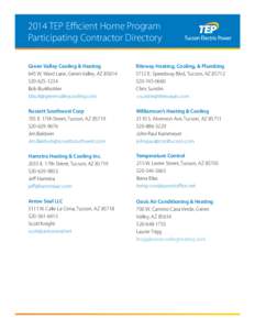 2014 TEP Efficient Home Program Participating Contractor Directory Green Valley Cooling & Heating 645 W. Ward Lane, Green Valley, AZ[removed]1234 Bob Burkholder