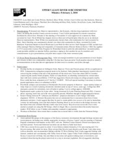 UPPER VALLEY RIVER SUBCOMMITTEE Minutes -February 2, 2010 PRESENT: Lynn Bohi and Linda W ilson, Hartford; Marc W hite, Orford; Caryl Collier and Jim Kennedy, Hanover; Linda Matteson and Cy Severance, Thetford; Steve Stoc