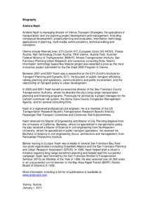 Biography Andrew Nash Andrew Nash is managing director of Vienna Transport Strategies. He specializes in transportation and city planning project development and management. Including: conceptual development, project pla