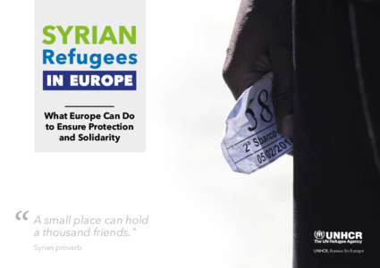 What Europe Can Do to Ensure Protection and Solidarity A small place can hold a thousand friends.”