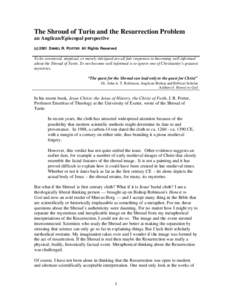 The Shroud of Turin and the Resurrection Problem an Anglican/Episcopal perspective (c[removed]DANIEL R. PORTER All Rights Reserved To be convinced, skeptical, or merely intrigued are all fair responses to becoming well inf