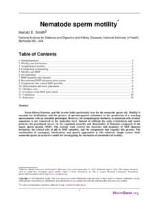 Nematode sperm motility* Harold E. Smith§ National Institute for Diabetes and Digestive and Kidney Diseases, National Institutes of Health, Bethesda MD, USA  Table of Contents