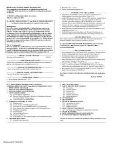 HIGHLIGHTS OF PRESCRIBING INFORMATION These highlights do not include all the information needed to use AUBAGIO® safely and effectively. See full prescribing information for AUBAGIO. AUBAGIO (teriflunomide) tablets, for