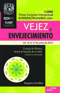 Elaboración y supervisión del Programa Científico: Dra. Verónica Montes de Oca Zavala (iis, unam) y Mtra. María Daniela Rosas García (Universidad de Guadalajara) Revisión: Dra. María del Pilar Alonso Reyes (Facu