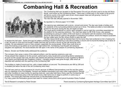 16009 TEMORA-COMBANING HALL & RECREATION-BLACK-1.0mm-3M[removed]PAK MATT  Combaning Hall & Recreation The Combaning Hall was situated on the Recreation Ground just off what used to be the old Stock Route, now known as the 
