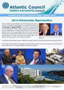 ENERGY & ECONOMIC Summit November 20-21, 2014 • The Grand Tarabya • Istanbul, Turkey 2014 Partnership Opportunities  ENERGY & ECONOMIC Summit