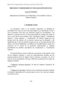 Memorias del 3er Congreso Internac. sobre Investig. en Educ. Mat. (Valencia, PROCESOS Y HABILIDADES EN VISUALIZACION ESPACIAL Angel GUTIERREZ Departamento de Didáctica de la Matemática. Universidad de Valencia. 