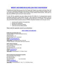 MINORITY AND WOMEN REVOLVING LOAN TRUST FUND PROGRAM  The Minority and Women Revolving Loan Trust Fund Program (the “Program”) was created by the State of New York  in 1995 and is administered