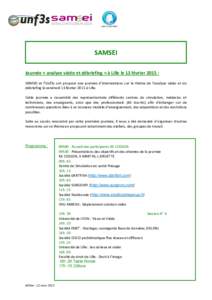 ANR-11-IDEXSAMSEI Journée « analyse vidéo et débriefing » à Lille le 13 février 2015 : SAMSEI et l’Unf3s ont proposé une journée d’interventions sur le thème de l’analyse vidéo et du débriefing l