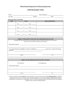 White Mountain Apache Fire & Rescue Department    OVERTIME REQUEST FORM    Name: 