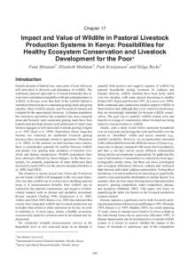 Chapter 17  Impact and Value of Wildlife in Pastoral Livestock Production Systems in Kenya: Possibilities for Healthy Ecosystem Conservation and Livestock Development for the Poor1