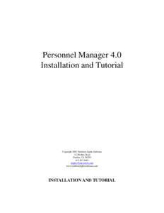 Personnel Manager 4.0 Installation and Tutorial Copyright 2001 Northern Lights Software 112 Bothin Road Fairfax, CA 94930