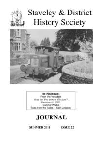 Staveley & District History Society In this issue: From the President Was this the ‘severe affliction’?