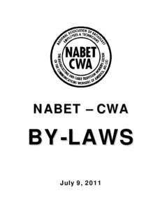 NABET – CWA  BY-LAWS July 9, 2011  TABLE OF CONTENTS