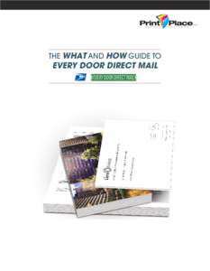THE WHAT AND HOW GUIDE TO  EVERY DOOR DIRECT MAIL Why choose