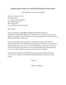 Sample Letter of Intent for a Section 205 Flood Protection Project (LETTERHEAD OF LOCAL SPONSOR) Mr. John R. Kennelly, Chief Planning Branch U.S. Army Corps of Engineers New England District