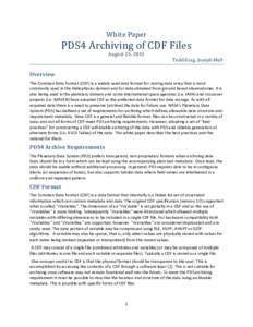 White Paper  PDS4 Archiving of CDF Files August 23, 2013  Todd King, Joseph Mafi