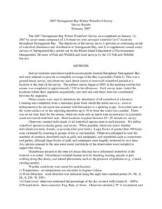 2007 Narragansett Bay Winter Waterfowl Survey Survey Results February, 2007 The 2007 Narragansett Bay Winter Waterfowl Survey was completed on January 12, 2007 by seven teams composed of 2-4 observers who surveyed waterf