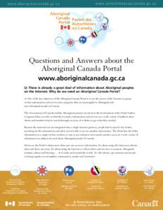 w w w. a u t o c h t o n e s a u c a n a d a . g c . c a  w w w. a b o r i g i n a l c a n a d a . g c . c a Aboriginal Canada Portail des