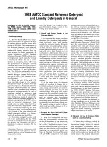 AATCC Monograph M1AATCC Standard Reference Detergent and Laundry Detergents in General Developed in 1995 by AATCC Committee RA88; revised, 1991, 1998 (with title change), 2005; numbered in 2011.