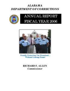 ALABAMA DEPARTMENT OF CORRECTIONS ANNUAL REPORT FISCAL YEAR 2006