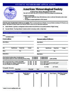 STUDENT MEMBERSHIP APPLICATION  American Meteorological Society 45 Beacon Street, Boston, Massachusetts[removed]Tel: ([removed] • Fax: ([removed] • WWW site at http://www.ametsoc.org