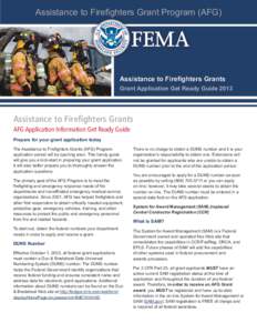 Assistance to Firefighters Grant Program (AFG)  Assistance to Firefighters Grants Grant Application Get Ready Guide[removed]Assistance to Firefighters Grants