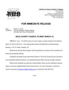 OFFICE OF WELD COUNTY COUNCIL 1150 O STREET P.O. BOX 758 GREELEY, COLORADO[removed]EMAIL: [removed] PHONE: [removed]