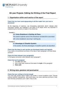 4th year Projects: Editing the Writing of the Final Report 1. Organisation within each section of the report Check that you have used signposting to tell the reader how your text is structured At the beginning of section