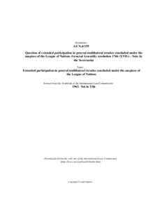 QUESTION OF EXTENDED PARTICIPATION IN GENERAL MULTILATERAL TREATIES CONCLUDED UNDER THE AUSPICES OF THE LEAGUE OF NATIONS - Note by the Secretariat
