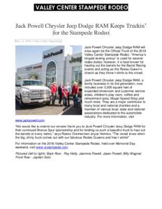 VALLEY CENTER STAMPEDE RODEO  Jack Powell Chrysler Jeep Dodge RAM Keeps Truckin’ for the Stampede Rodeo May 14, 2016 | Valley Center Happenings