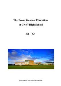 The Broad General Education in Crieff High School S1 – S3 Getting It Right For Every Child In Crieff High School