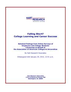 Falling Short? College Learning and Career Success Selected Findings from Online Surveys of Employers and College Students Conducted on Behalf of the Association of American Colleges & Universities