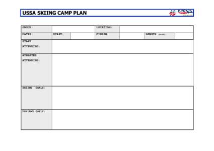 USSA SKIING CAMP PLAN GROUP: LOCATION:  DATES: