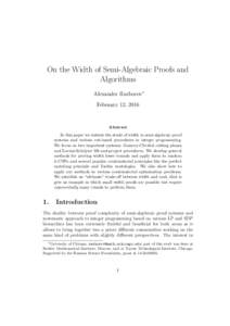 On the Width of Semi-Algebraic Proofs and Algorithms Alexander Razborov∗ February 12, 2016  Abstract