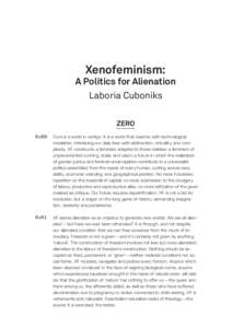 Xenofeminism:  A Politics for Alienation Laboria Cuboniks ZERO 0x00