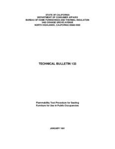 STATE OF CALIFORNIA DEPARTMENT OF CONSUMER AFFAIRS BUREAU OF HOME FURNISHINGS AND THERMAL INSULATION 3485 ORANGE GROVE AVENUE NORTH HIGHLANDS, CALIFORNIA[removed]