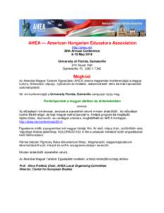 AHEA — American Hungarian Educators Association http://ahea.net 39th Annual Conference 8-10 May 2014 University of Florida, Gainesville 215 Dauer Hall