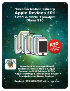 Yakama Nation Library  Apple Devices[removed] &[removed]1pm-4pm Class $10