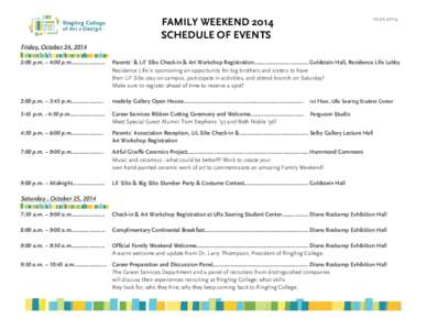 FAMILY WEEKEND 2014 SCHEDULE OF EVENTS[removed]Friday, October 24, 2014