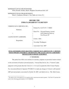 REPRESENTATIVES FOR PETITIONER: Jeffrey Bennett, Bradley Hasler, Bingham Greenebaum Doll, LLP REPRESENTATIVES FOR RESPONDENT: Mark E. GiaQuinta, Melanie L. Farr, Haller & Colvin, P.C. ____________________________________