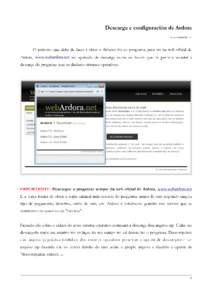 Descarga e configuración de Ardora www.webardora.net o desenvolvemento dun contido. Existe un titorial sobre este tema en webardora. En 