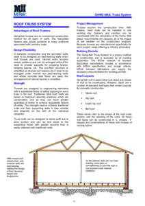 GANG-NAIL Truss System Project Management ROOF TRUSS SYSTEM  Trusses shorten the construction time. With