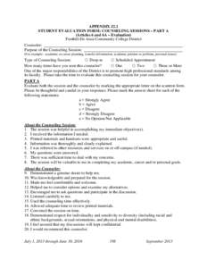 APPENDIX J2.1 STUDENT EVALUATION FORM: COUNSELING SESSIONS – PART A (Articles 6 and 6A – Evaluation) Foothill-De Anza Community College District Counselor: Purpose of the Counseling Session: