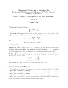 Mathematical Competition for Students of the Department of Mathematics and Informatics of Vilnius University Problems and Solutions Paulius Drungilas1, Artūras Dubickas2 and Jonas Jankauskas3PROBLEMS