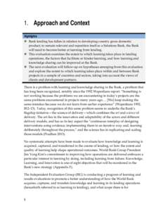 1. Approach and Context Highlights  Bank lending has fallen in relation to developing country gross domestic product; to remain relevant and reposition itself as a Solutions Bank, the Bank will need to become better a